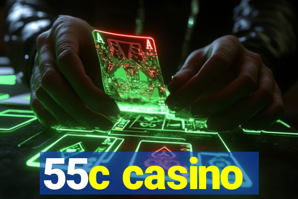 55c casino